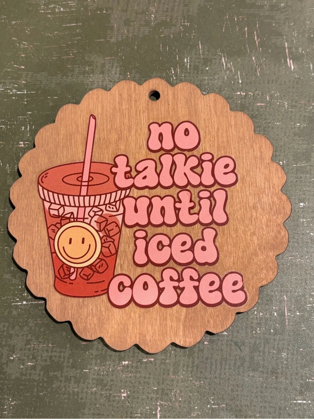 No Talkie Until Iced Coffee Wall Sign / ornament - Pink